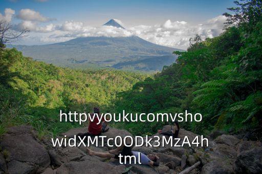 httpvyoukucomvshowidXMTc0ODk3MzA4html